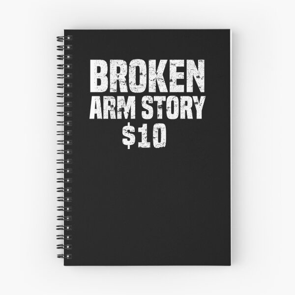 Item preview, Broken Arm Story $10 Get Well Soon Funny Recovery T-Shirt designed and sold by LookTwice.