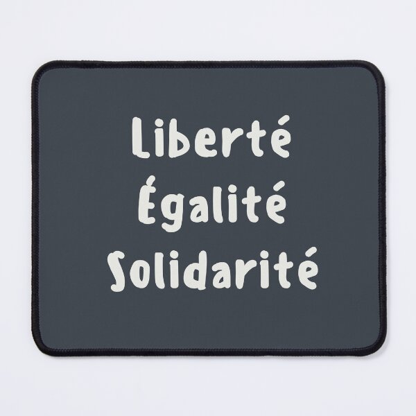 Item preview, Liberté Egalité Solidarité designed and sold by DesignCollectiv.