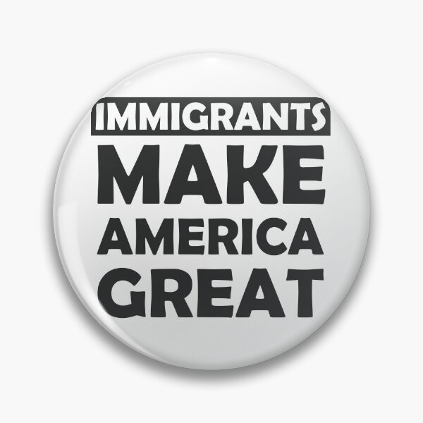 Item preview, Immigrants make america great designed and sold by notorius12.
