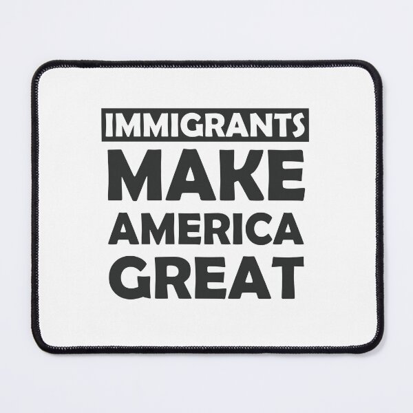 Item preview, Immigrants make america great designed and sold by notorius12.