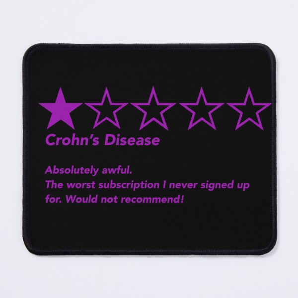 Item preview, Crohn’s Disease Absolutely awful. The worst subscription I never signed up for. Would not recommend! designed and sold by CaitlynConnor.