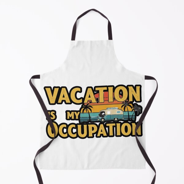 Item preview, vacation is my occupation designed and sold by FitEnvy.