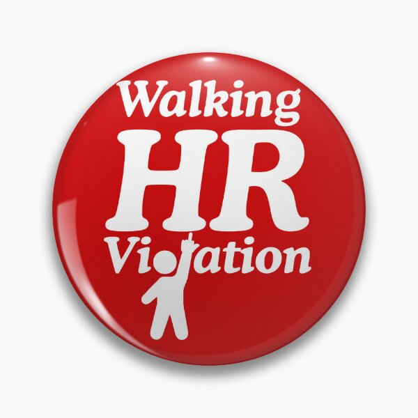 Item preview, WALKING HR VIOLATION - Funny Workplace Job Humor designed and sold by ourkid.