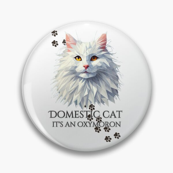 Item preview, Domestic cat is an oxymoron designed and sold by W-McSapa.