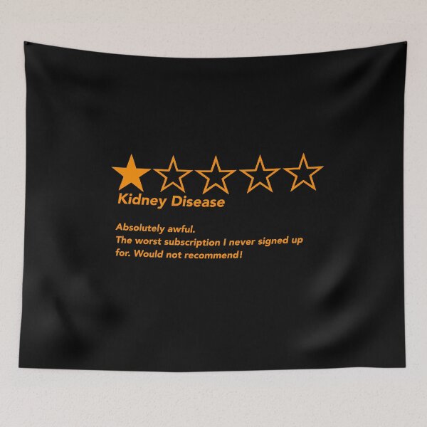 Item preview, Kidney Disease Absolutely awful. The worst subscription I never signed up for. Would not recommend! designed and sold by CaitlynConnor.
