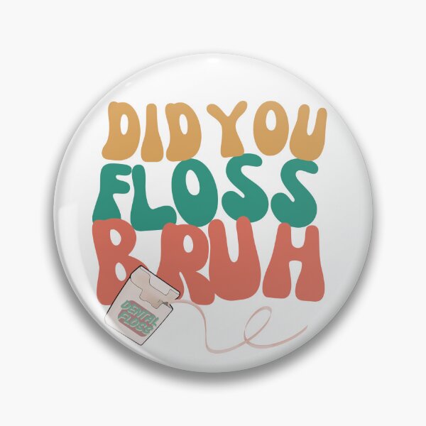 Item preview, Did you floss designed and sold by TaraPen.