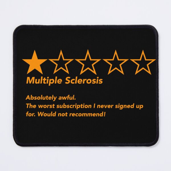 Item preview, Multiple Sclerosis Absolutely awful. The worst subscription I never signed up for. Would not recommend! designed and sold by CaitlynConnor.