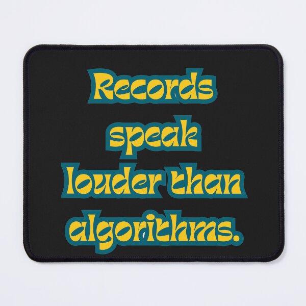 Item preview, Vinyl Lover Quote Records Speak Louder Than Algorithms designed and sold by ugsdesignS.