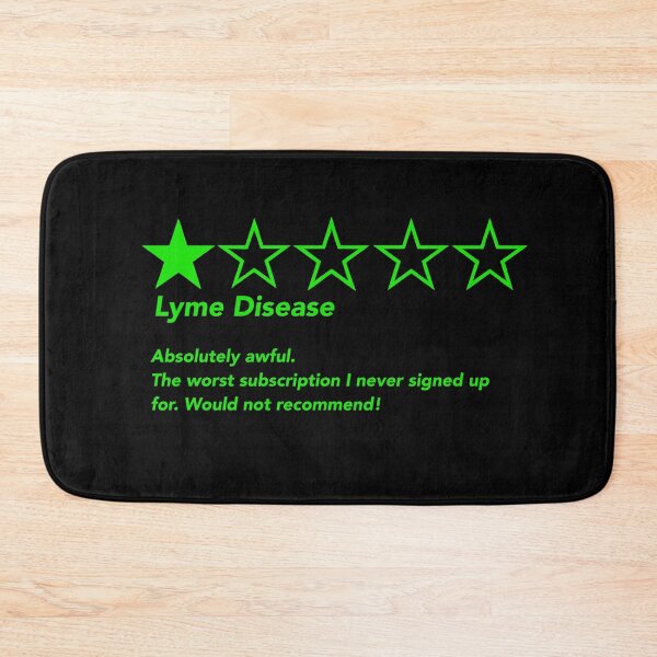 Item preview, Lyme Disease Absolutely awful. The worst subscription I never signed up for. Would not recommend! designed and sold by CaitlynConnor.