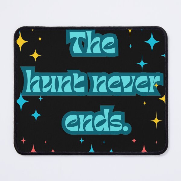 Item preview, Vintage disc collector quote The hunt never ends. designed and sold by ugsdesignS.
