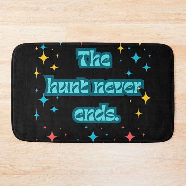 Item preview, Vintage disc collector quote  The hunt never ends. designed and sold by ugsdesignS.
