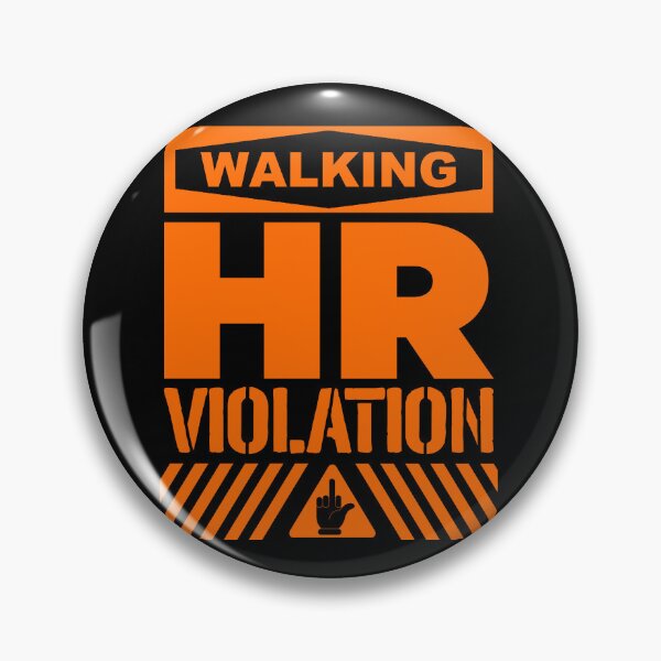 Item preview, WALKING HR VIOLATION - Funny Work Job Joke designed and sold by ourkid.