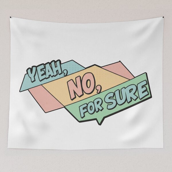 Item preview, YEAH, NO, FOR SURE designed and sold by FitEnvy.