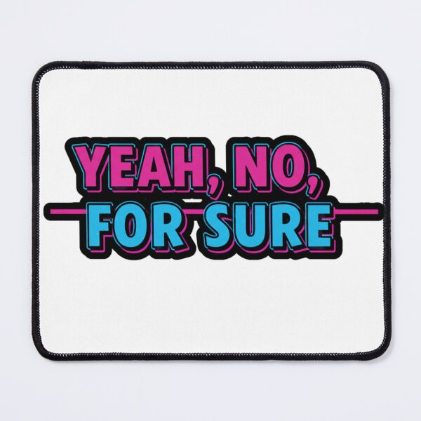 Item preview,  YEAH, NO, FOR SURE designed and sold by FitEnvy.