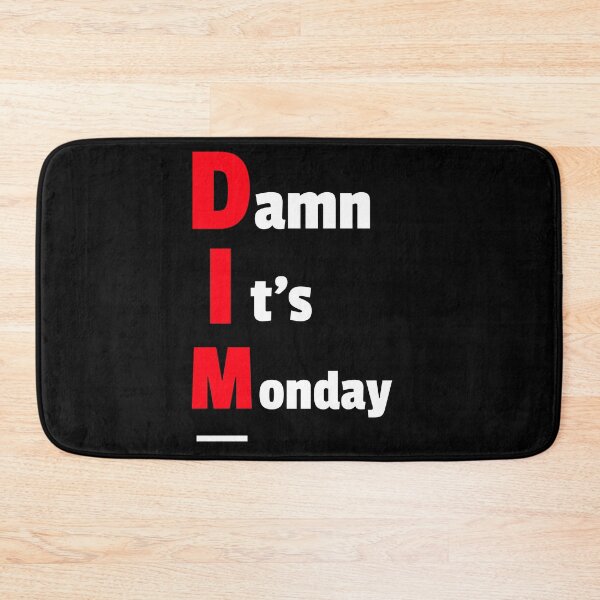 Item preview, Damn It's Monday designed and sold by urban-hillbilly.