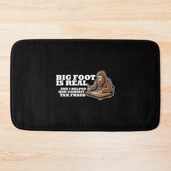 Item preview, Big foot exists and I helped him commit tax fraud (on dark colors) designed and sold by messy-nessie.