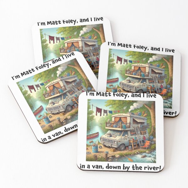 Item preview, I Live in a Van Down by the River Chris Farley Quote  designed and sold by ArtByMarkDesign.