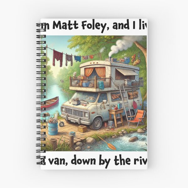 Item preview, I Live in a Van Down by the River Chris Farley Quote  designed and sold by ArtByMarkDesign.