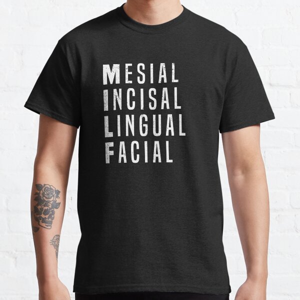MILF Mesial Incisal Lingual Facial Dental Assistant T-Shirt Classic T-Shirt