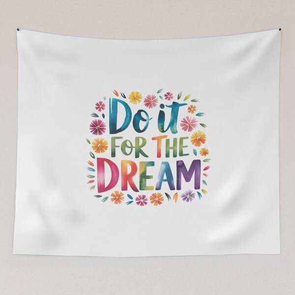 Item preview, Do it for the dream designed and sold by nimmitrends.