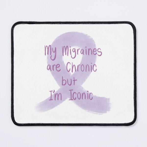 Item preview, My Migraines are Chronic but I’m Iconic designed and sold by OMIllustrations.