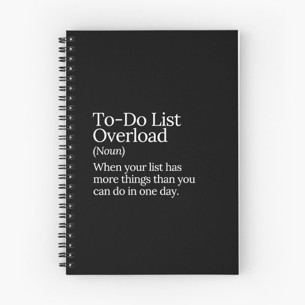 Item preview, To-Do List Overload Stress Design designed and sold by MuzamilAhmed.