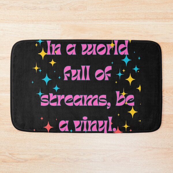 Item preview, In a world full of streams, be a vinyl. Quote Vintage Retro Vinyl lovers designed and sold by ugsdesignS.