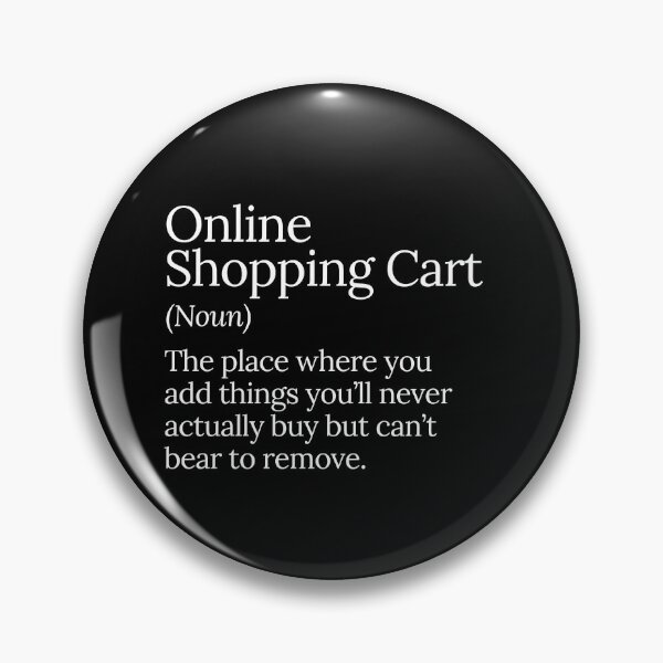 Item preview, Online Shopping Cart Funny Quote designed and sold by MuzamilAhmed.