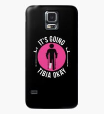 Broken Leg It's Going Tibia Okay Get Well Soon T-Shirt Gift Case/Skin for Samsung Galaxy
