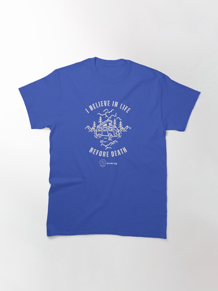 Thumbnail 3 of 7, Classic T-Shirt, Life Before Death designed and sold by ACTBOD.