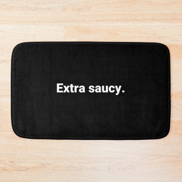 Item preview, Extra saucy. designed and sold by Text-based T-Shirts and Gifts.