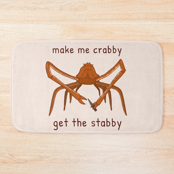 Item preview, Make Me Crabby, Get The Stabby (Spider Crab) designed and sold by rornelson.