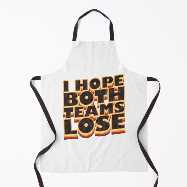 Item preview, I Hope Both Teams Lose - Football Meme designed and sold by Whimsical Thinker.