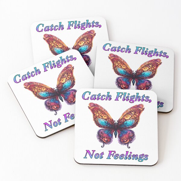 Item preview, Catch Flights, Not Feelings - Butterfly quote 1 designed and sold by Tom-Johnson.