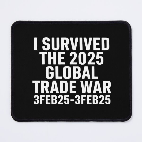 Item preview, I Survived the 2025 Global Trade War designed and sold by HeadTurningArt.