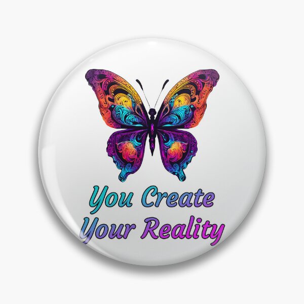 Item preview, You Create Your Reality - Butterfly quote 2 designed and sold by Tom-Johnson.