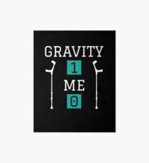 Funny Gravity 1 Me 0 Shirt Get Well Soon Gift Women Men Kids Art Board