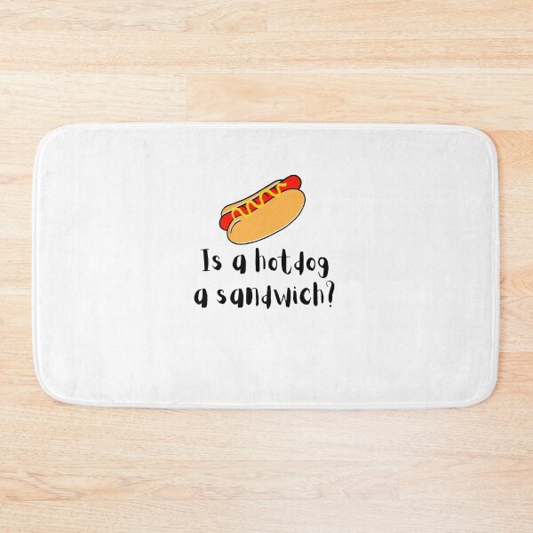 Item preview, Is a hotdog a sandwich, hotdog, snack, funnyfits70, Humor, Funny, retro, vintage, funny quotes, animal humor, designed and sold by FunnyFits70.