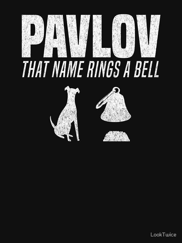 "Pavlov That Name Rings a Bell Psychology Dog Joke TShirt" Tshirt by