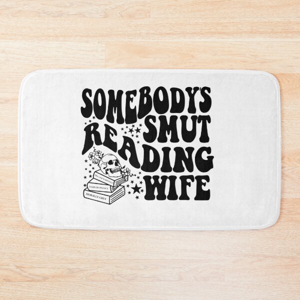 Item preview, Somebodys Smut Reading Wife designed and sold by dewanggaave.