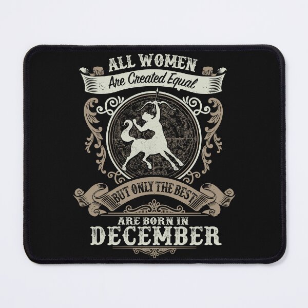 Item preview, All Women are created equal But only the best are born in December designed and sold by StreetArtPro.