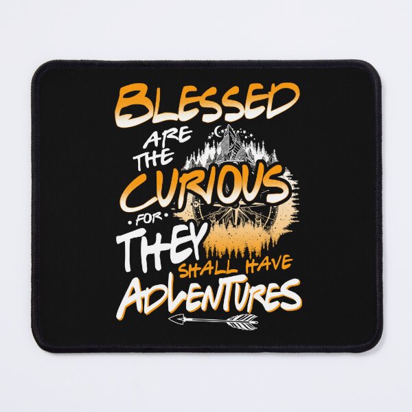 Item preview, BLESSED ARE THE CURIOUS Shall have Adventures- NATIONAL PARKS designed and sold by StreetArtPro.
