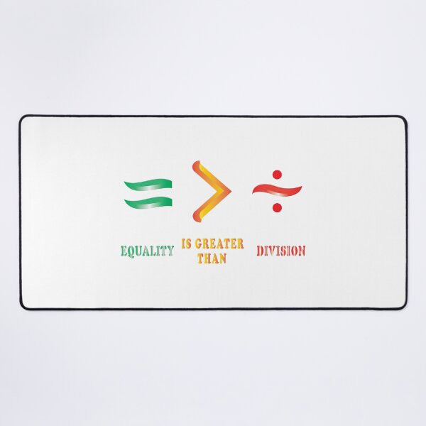 Item preview, Equality Is Greater Than Division designed and sold by SAIDDIA.