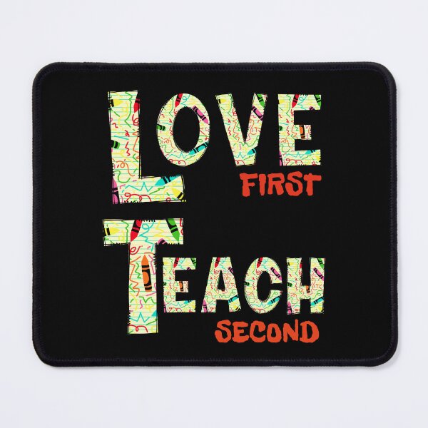 Item preview, Love first teach second teacher valentines designed and sold by Ela-graphicwiz.