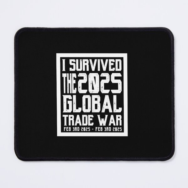 Item preview, I Survived the 2025 Trade War(February 3rd 2025 - February 3rd 2025) designed and sold by BEE-CREATIVO.