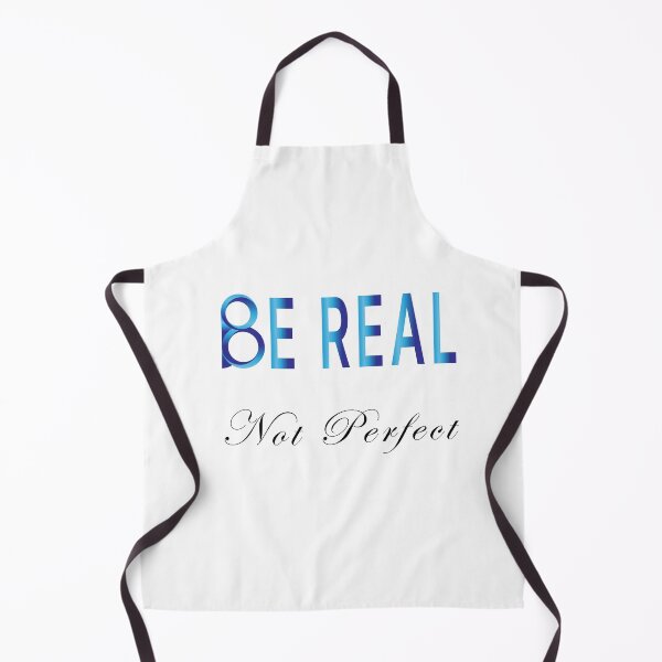 Item preview, Be Real Not Perfect designed and sold by SAIDDIA.