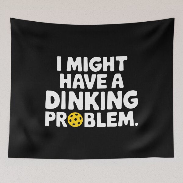 Item preview, Funny Pickleball Dinking Problem Pun Gift pickle ball humour designed and sold by w1ckerman.