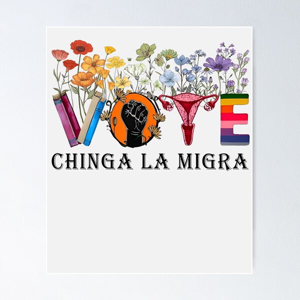 Item preview, VOTE Chinga La Migra designed and sold by Mhbrezri.