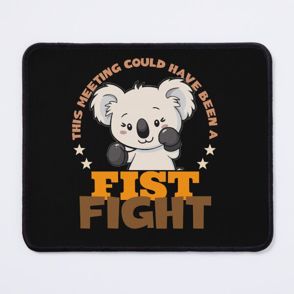 Item preview, this meeting could have been a fist fight designed and sold by KaiLabsArt.