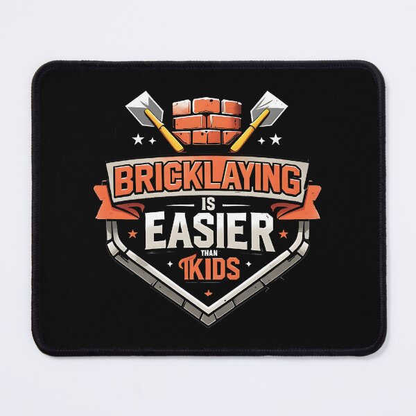 Item preview, Bricklaying Is Easier Than Kids Funny Bricklayer Dad designed and sold by DomTeesHaven.